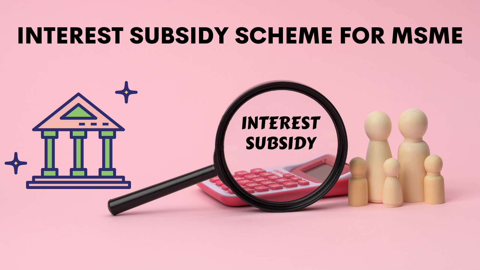 Interest Subsidy Scheme for MSME KIP Financial Consultancy Pvt Ltd