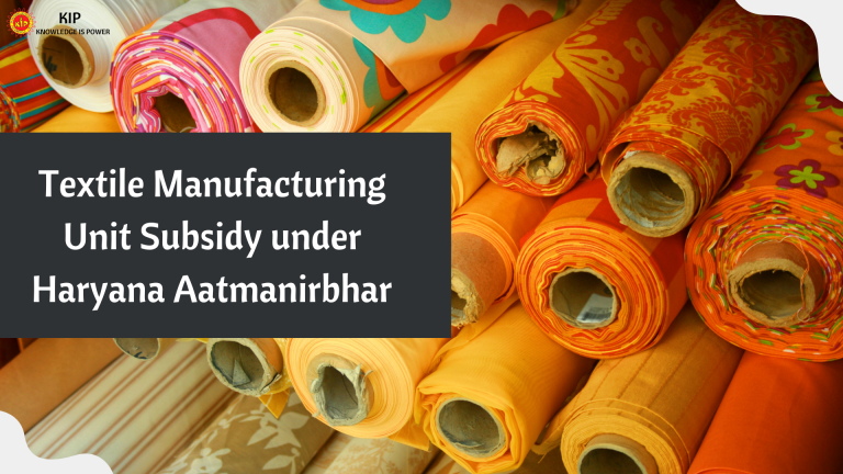 Textile Manufacturing Unit Subsidy under Haryana Aatmanirbhar