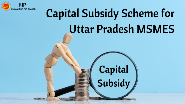 “Capital Subsidy Scheme” for Uttar Pradesh MSMES