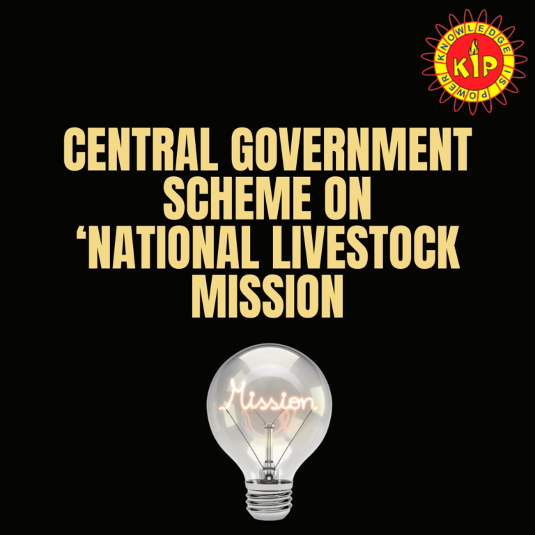 CENTRAL GOVERNMENT SCHEME ON ‘NATIONAL LIVESTOCK MISSION